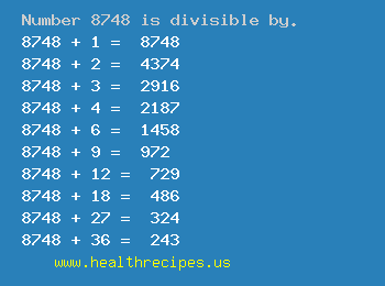 Number 8748 is divisible by the following numbers