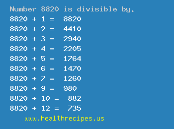 Number 8820 is divisible by the following numbers