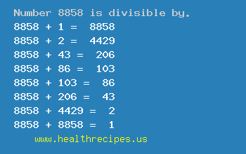 Number 8858 is divisible by the following numbers