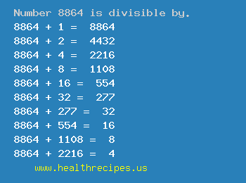 Number 8864 is divisible by the following numbers
