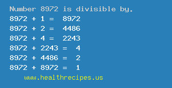 Number 8972 is divisible by the following numbers