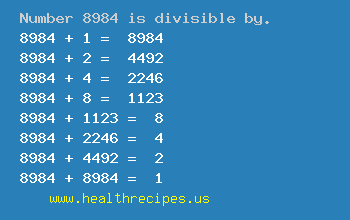 Number 8984 is divisible by the following numbers