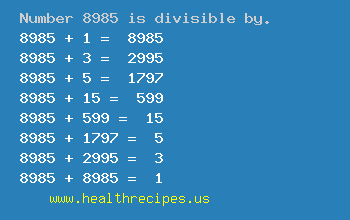 Number 8985 is divisible by the following numbers