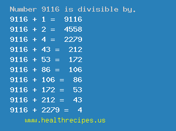 Number 9116 is divisible by the following numbers