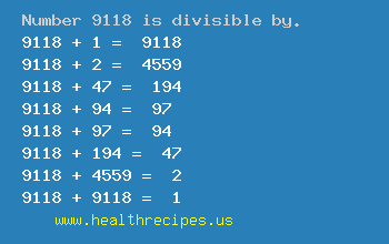 Number 9118 is divisible by the following numbers