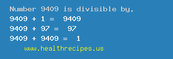 Number 9409 is divisible by the following numbers